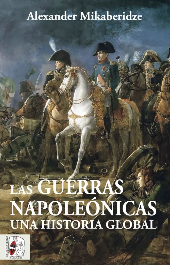 Las Guerras Napoleónicas. 9788412483055