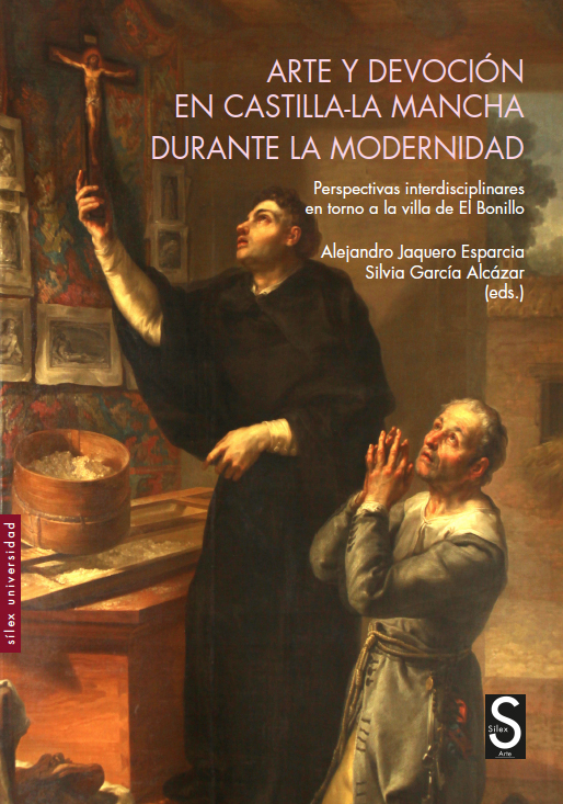 Arte y devoción en Castilla-La Mancha durante la Modernidad. 9788419077349