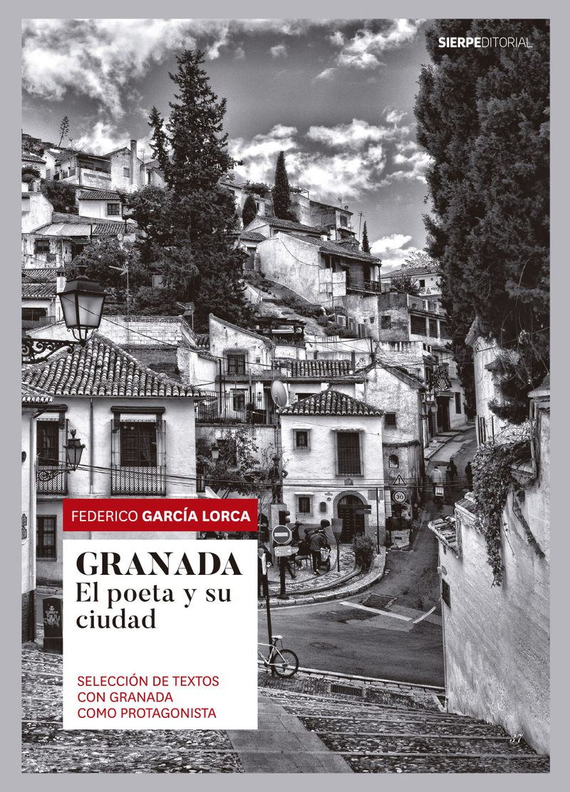 Granada: el poeta y su ciudad. 9788494703140