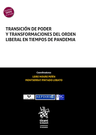 Transición de poder y transformaciones del orden liberal en tiempos de pandemia. 9788411137911
