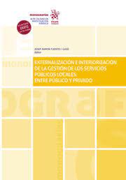 Externalización e interiorización de la gestión de los servicios públicos locales. 9788411300902