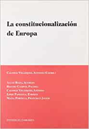 La constitucionalizazión de Europa. 9788498360509