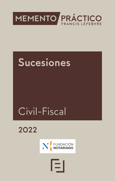 MEMENTO PRÁCTICO-Sucesiones (Civil-Fiscal) 2022. 9788418899713