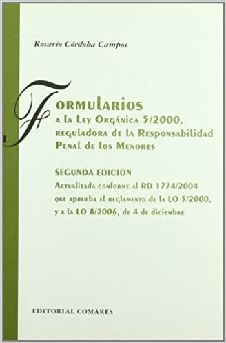 Formularios a la Ley Orgánica 5/2000, reguladora de la responsabilidad penal de los menores. 9788498362381
