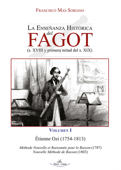 La Enseñanza Histórica del Fagot (s. XVIII y primera mitad del s. XIX). 9788419310552