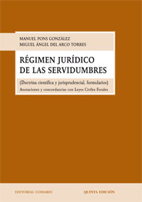 Régimen jurídico de las servidumbres. 9788498364194