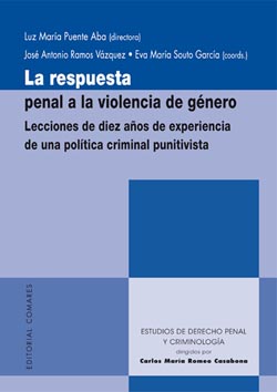 La respuesta penal a la violencia de género. 9788498366440