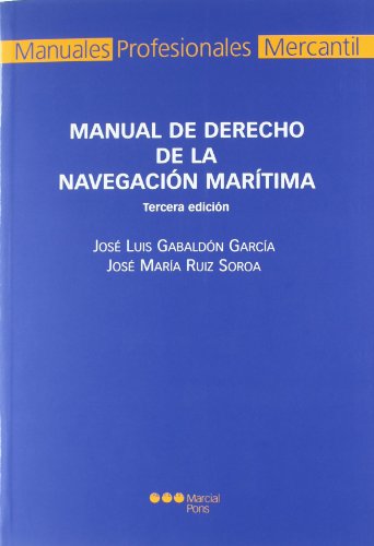 Manual de Derecho de la navegación marítima. 9788497683128