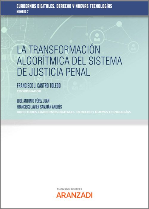 La transformación algorítmica del sistema de justicia penal. 9788411254885