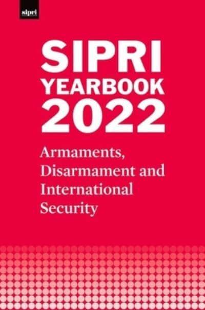 SIPRI Yearbook 2022. 9780192883032