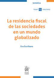La residencia fiscal de las sociedades en un mundo globalizado. 9788411470285