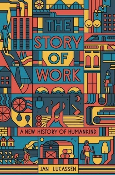 The story of work . 9780300267068