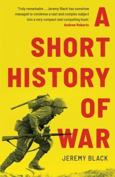 The short history of war