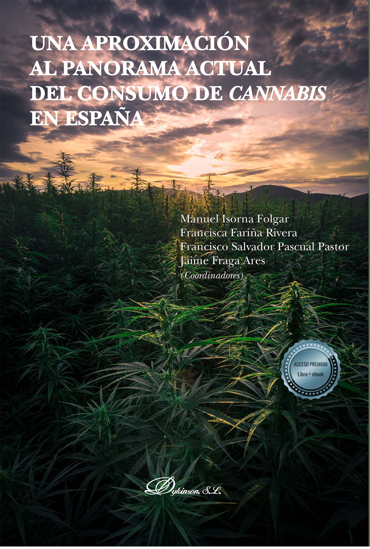 Una aproximación al panorama actual del consumo de cannabis en España