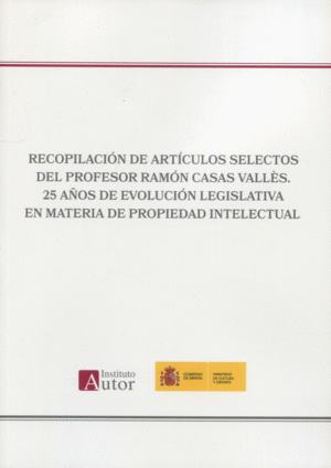 Recopilación de artículos selectos del profesor Ramón Casas Vallès. 9788412295474