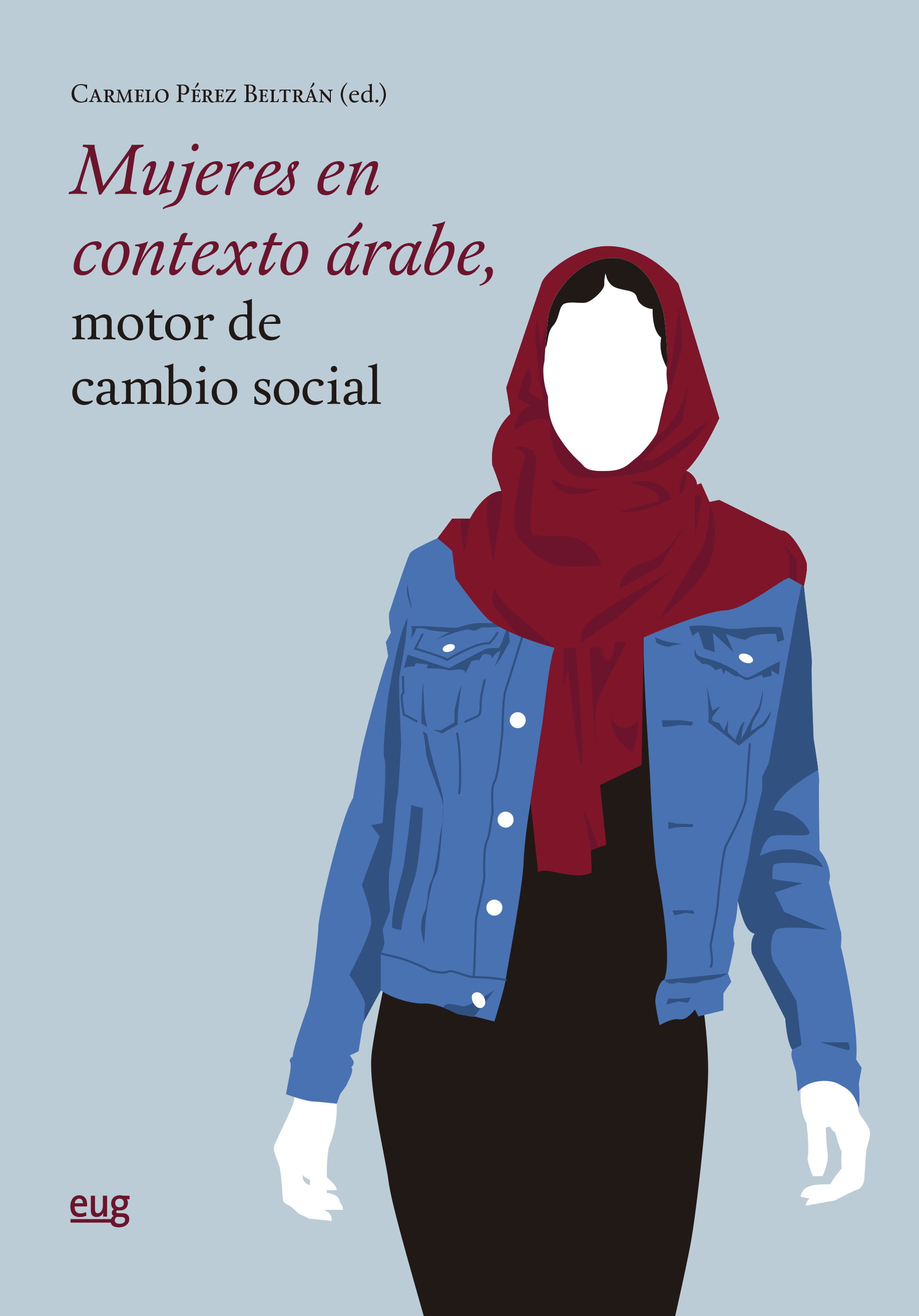 Mujeres en contexto árabe, motor de cambio social. 9788433870117