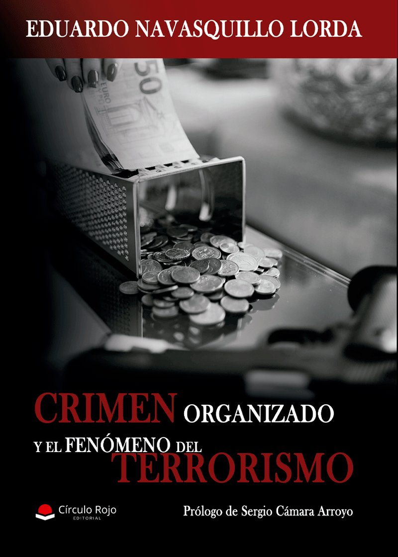 Crimen organizado y el fenómeno del terrorismo. 9788413983219