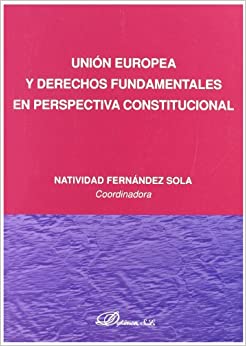Unión Europea y Derechos Fundamentales en perspectiva constitucional. 9788497722353