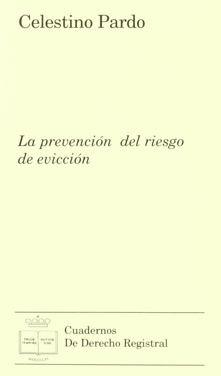 La prevención del riesgo de evicción. 9788496782822