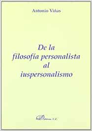 De la filosofía personalista al iuspersonalismo. 9788497725729