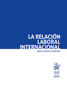 La relación laboral internacional. 9788411134422