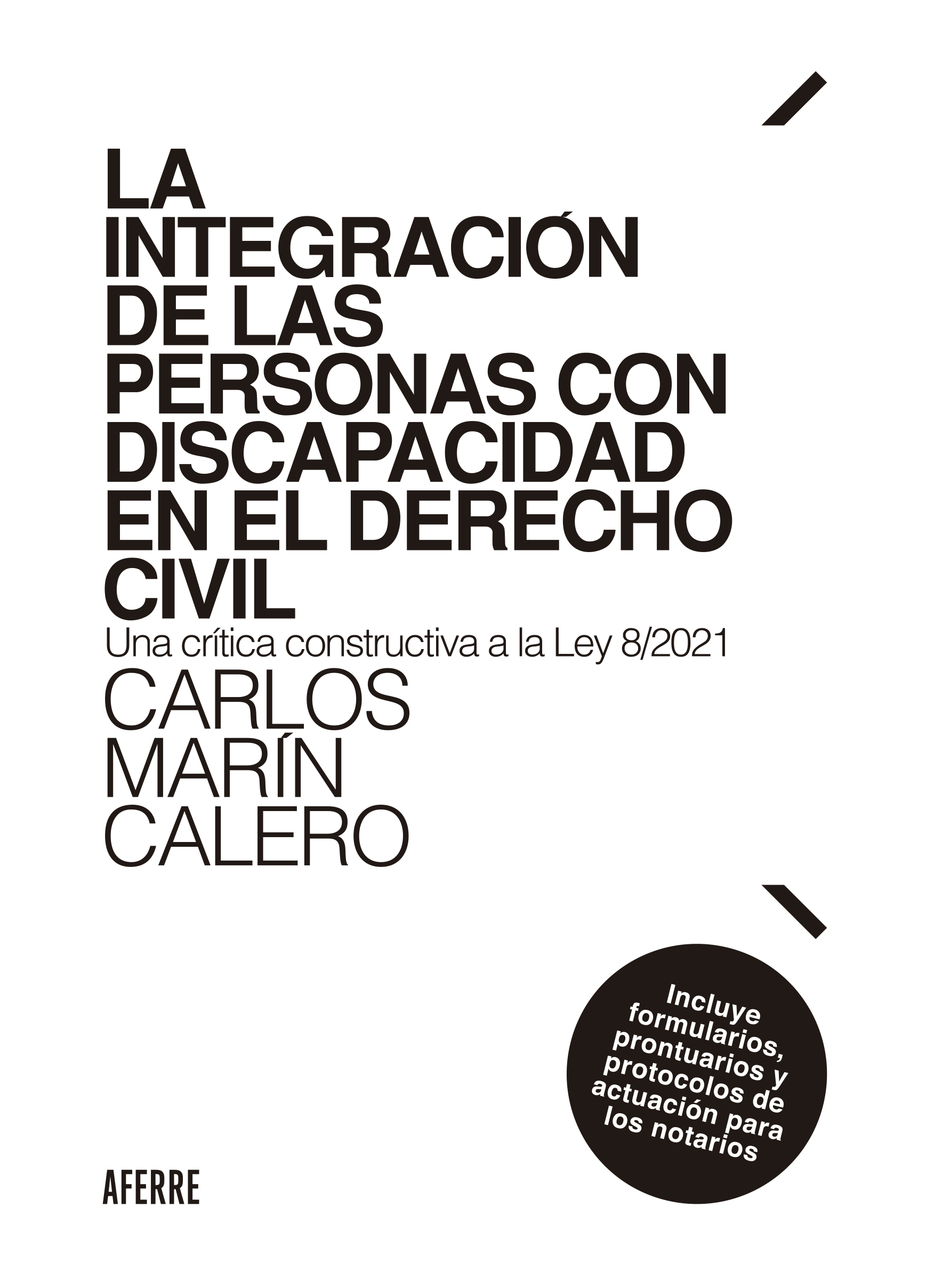 La integración de las personas con discapacidad en el Derecho Civil. 9788412488609