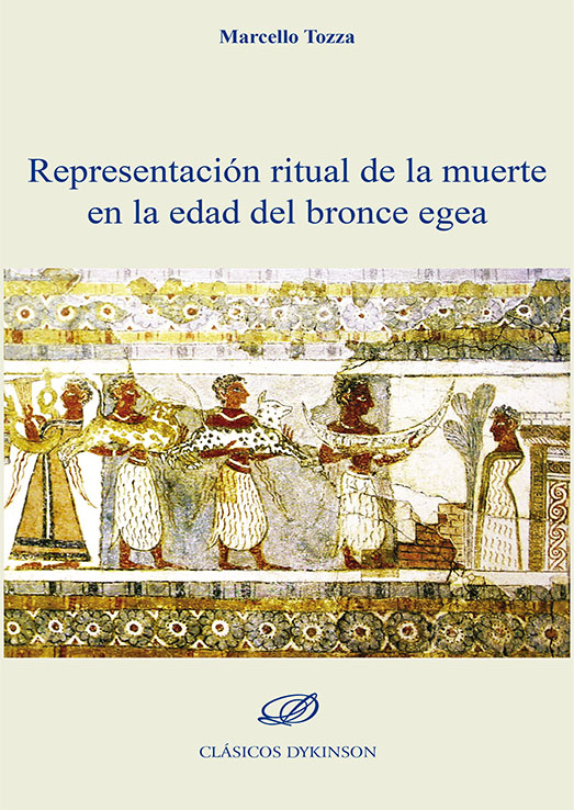 Representación ritual de la muerte en la edad del bronce egea. 9788411220958
