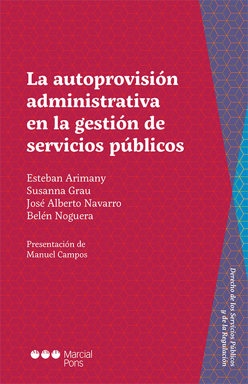 La autoprovisión administrativa en la gestión de servicios públicos. 9788413813424