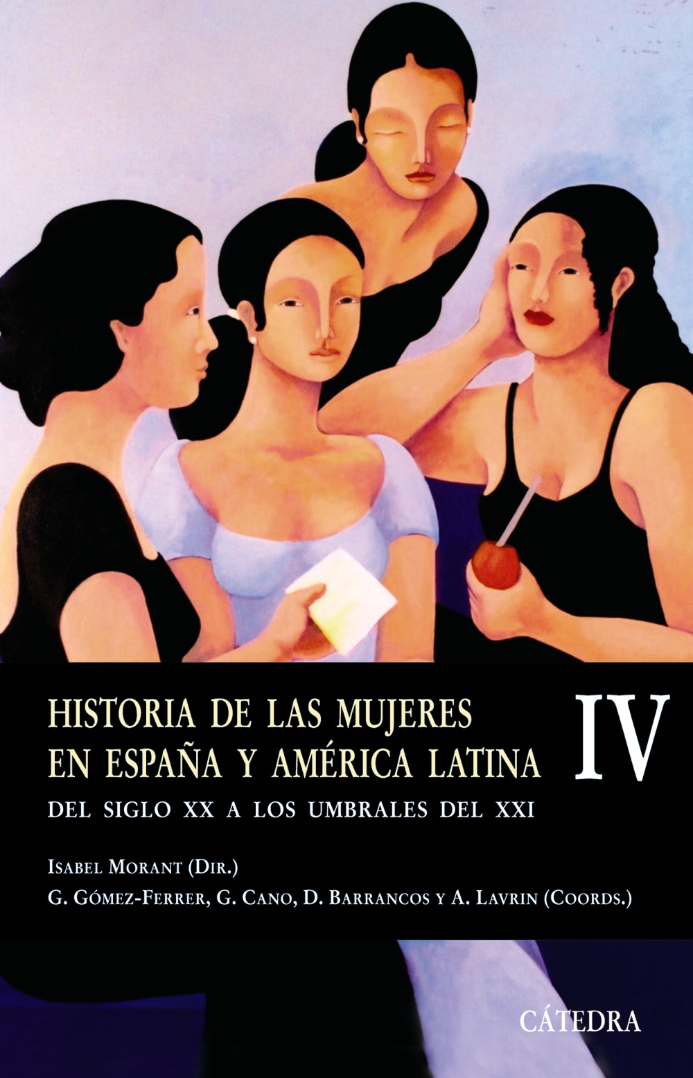 Historia de las mujeres en España y América Latina. 9788437622903