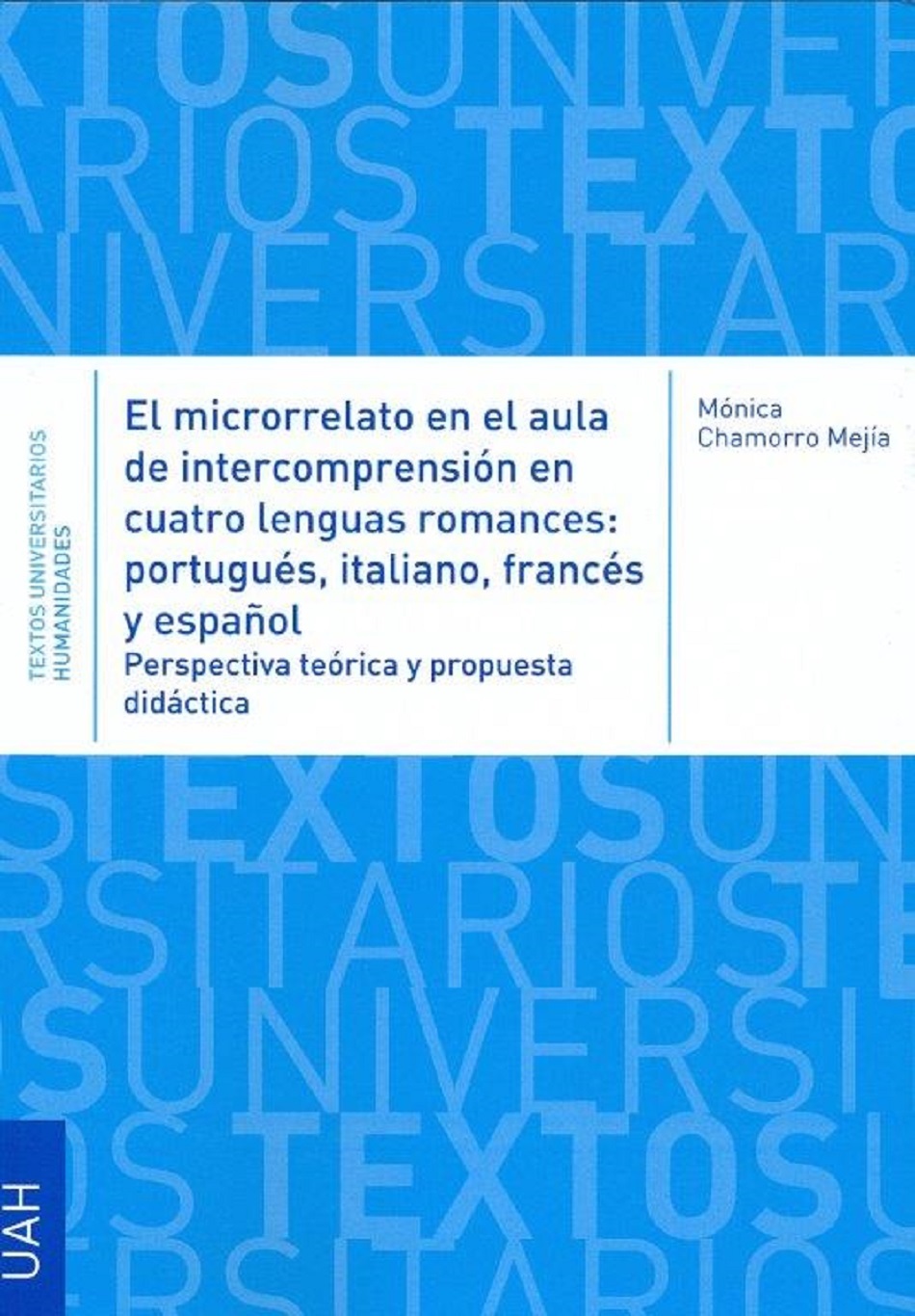 El microrrelato en el aula de intercompresión en cuatro lenguas romances: portugués, italiano, francés y español. 9788417729349