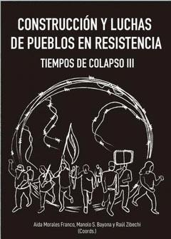 Construcción y luchas de pueblos en resistencia. 9788412388336