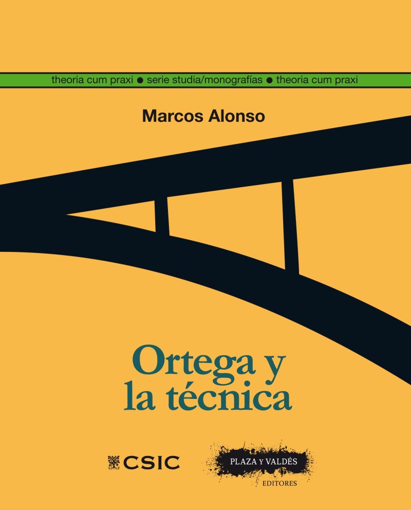 Ortega y la técnica. 9788417121457