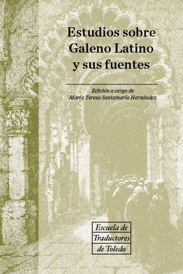 Estudios sobre Galeno Latino y sus fuentes. 9788490444665