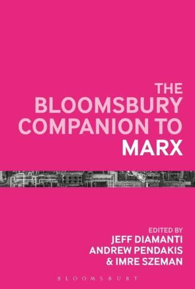The Bloomsbury Companion to Marx. 9781350189843
