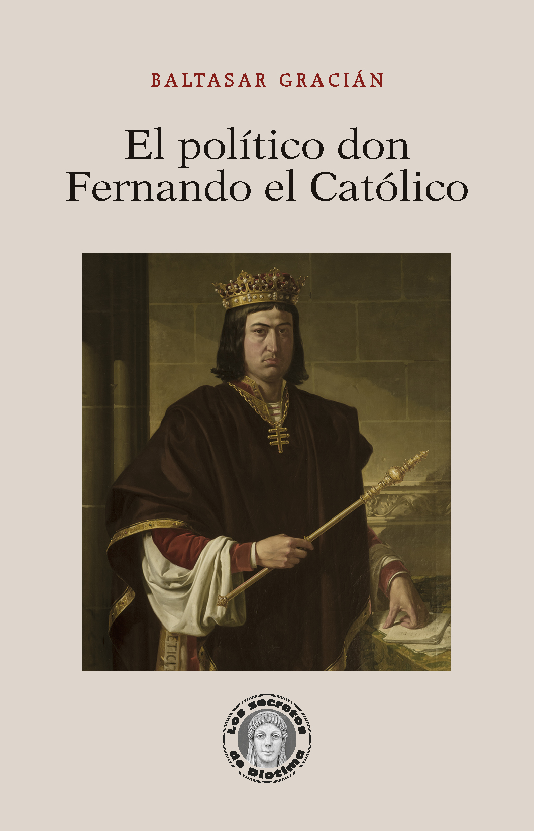 El político don Fernando el Católico. 9788417134365