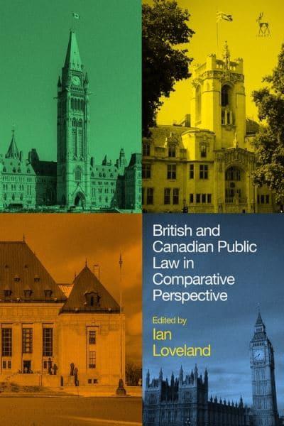 British and Canadian public law in comparative perspective. 9781509931095