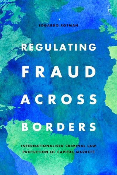 Regulating fraud across borders. 9781509943197