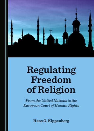 Regulating freedom of religion. 9781527560796
