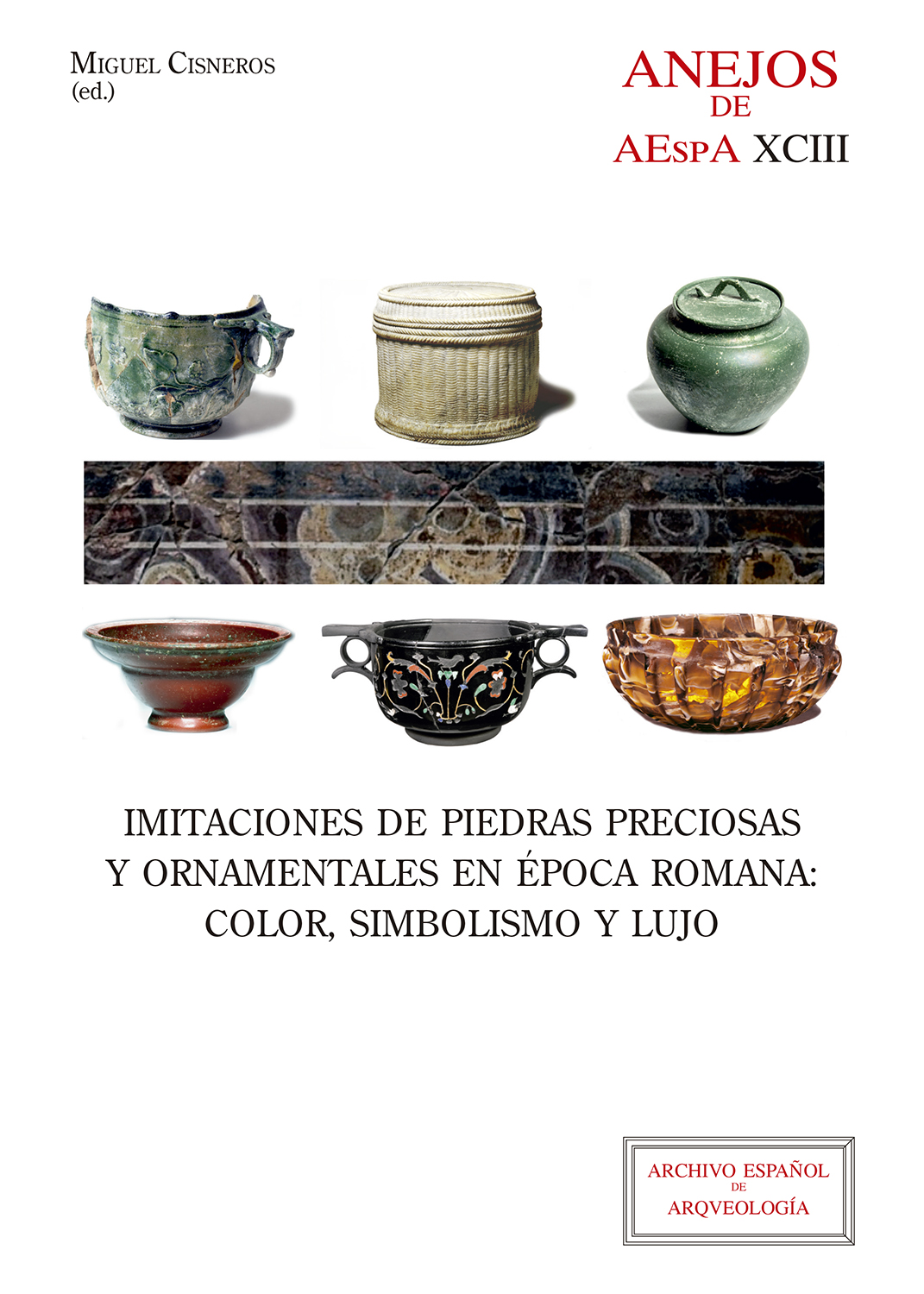 Imitaciones de piedras preciosas y ornamentales en época romana. 9788400108960