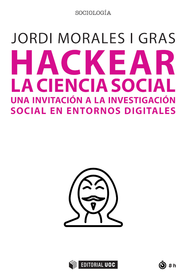Hackear la ciencia social. 9788491809241
