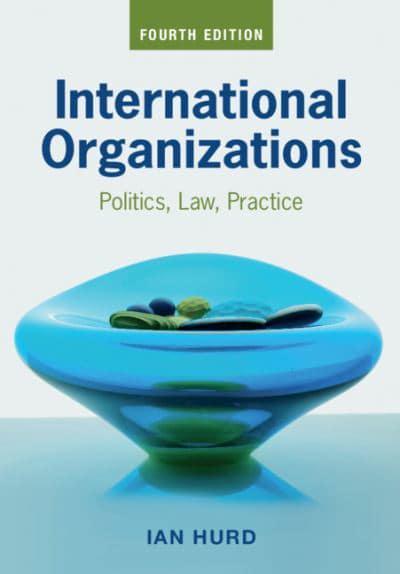 International Organizations. 9781108814317