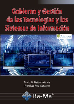 Gobierno y Gestión de las Tecnologías y los Sistemas de Información.. 9788499648767