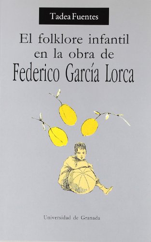 El folklore infantil en la obra de Federico García Lorca. 9788433812520