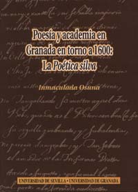Poesía y academia en Granada en torno a 1600. 9788447207589