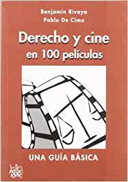 Derecho y cine en 100 películas. 9788484429180