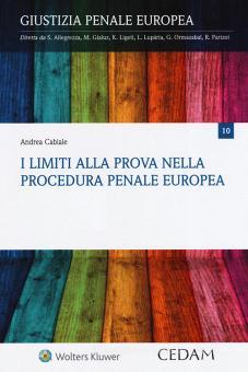 I limiti alla prova nella procedura penale europea. 9788813374518