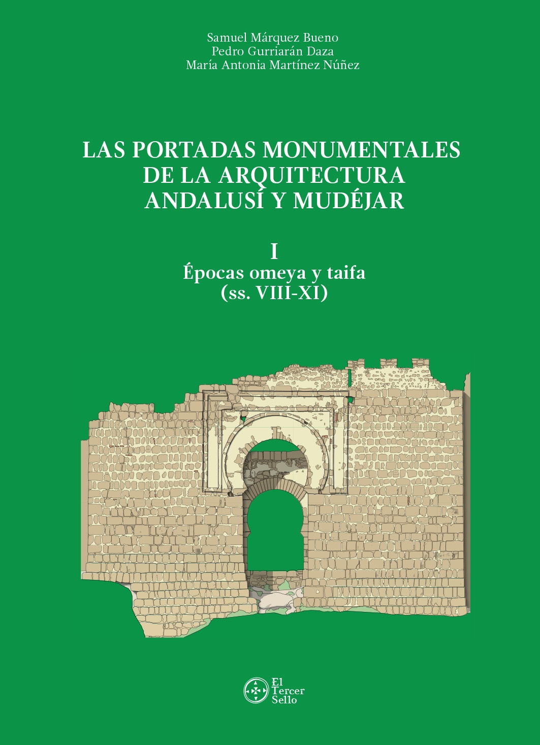 Las portadas monumentales de la arquitectura andalusí y mudéjar. 9788412093148