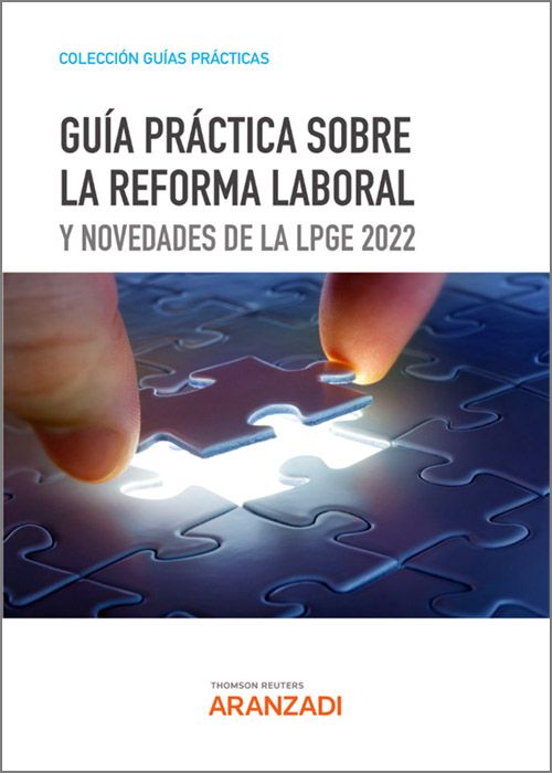 Guía práctica sobre la Reforma Laboral. 9788411243957