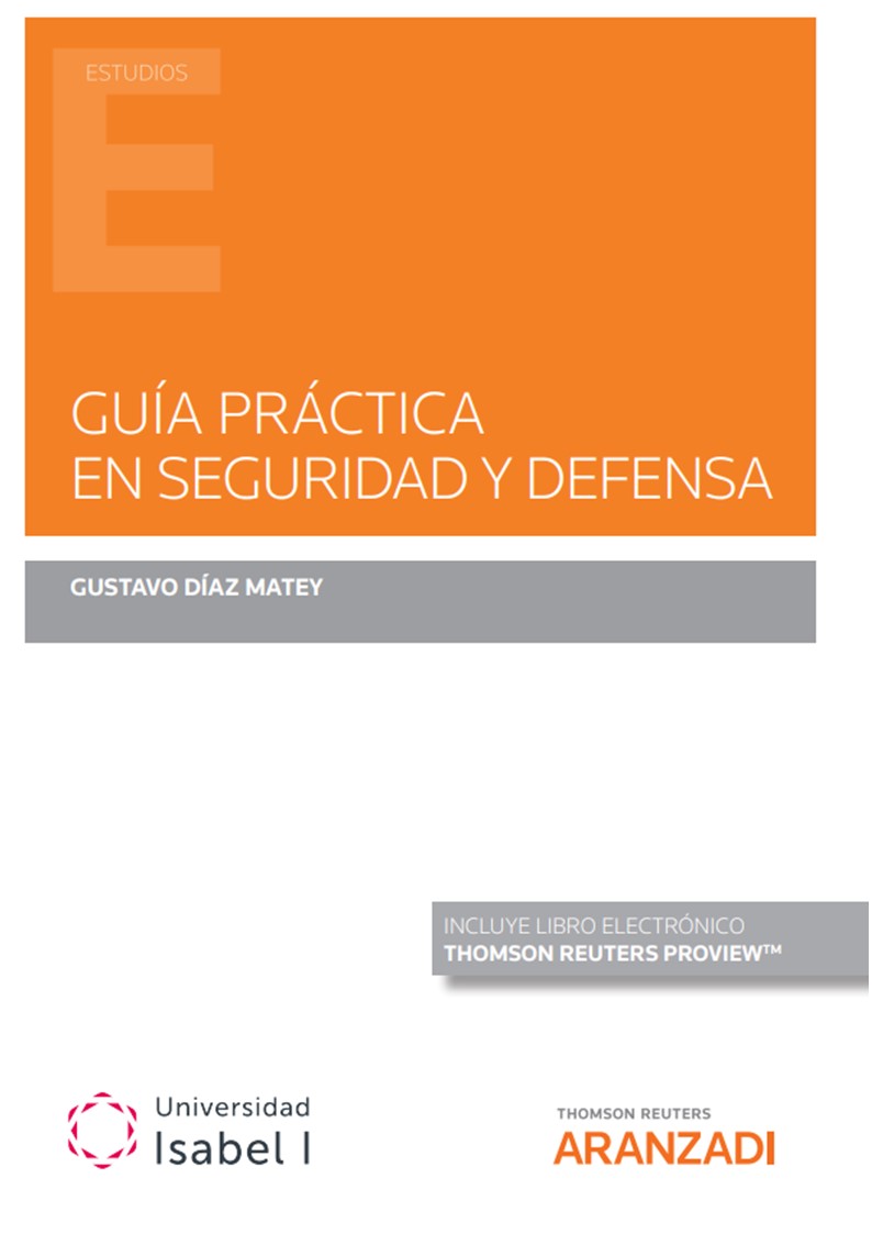 Guía práctica en seguridad y defensa. 9788413907864