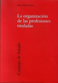 La organización de las profesiones tituladas